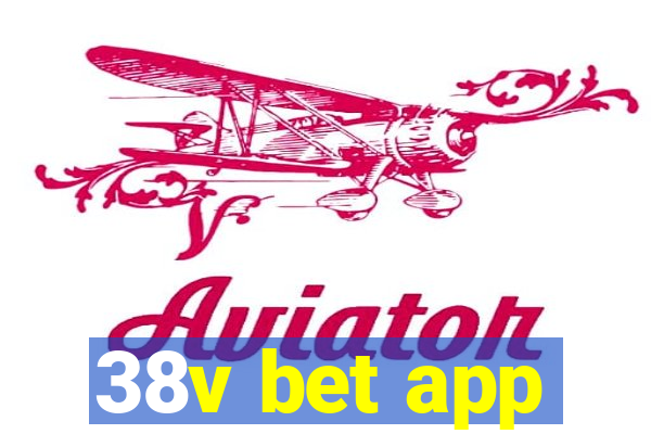 38v bet app